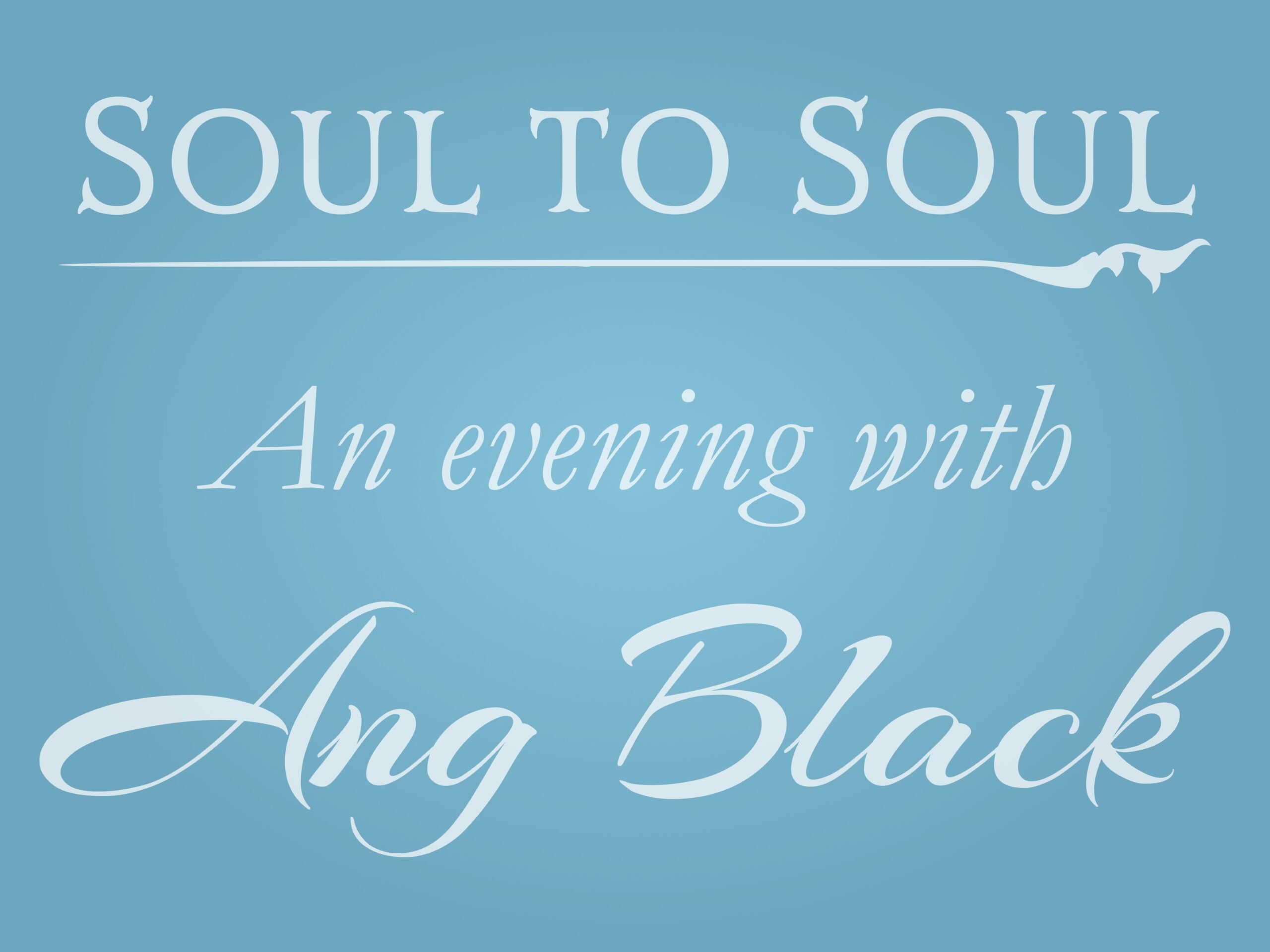 Ang Black : Soul to Soul